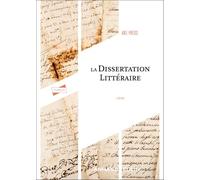 La Dissertation littéraire - 4e éd.