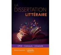 La Dissertation Littéraire - Cpge, Concours, Université