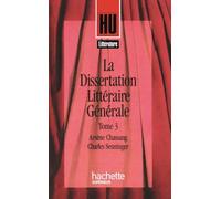 La dissertation littéraire générale – Tome 3 : Les grands genres littéraires – Hachette Pratique