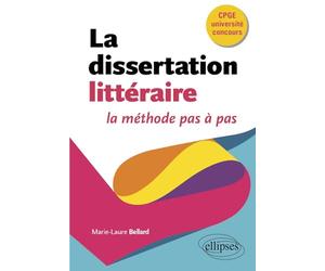 La dissertation littéraire, la méthode pas à pas