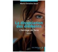 La Dissociation Des Éléments - L'héritage De Terre