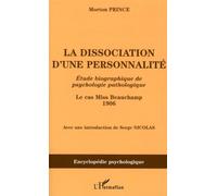 La Dissociation D'une Personnalité - Etude Biographique De Psychologie Pathologique