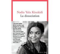 La Dissociation - Nadia Yala Kisukidi - Seuil - broché - Roman