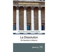 La Dissolution De Napoléon à Macron - Pierre Allorant - Presses Universitaires Rennes - broché - Essai
