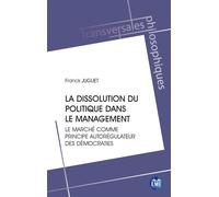 La dissolution du politique dans le management Le marché comme principe autorégulateur des démocraties - Franck Juguet - Eme Et Intercommunications - broché - Essai