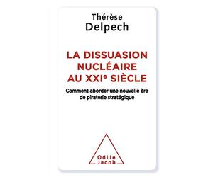 La Dissuasion nu ire au XXIe siècle: Comment aborder une nouvelle ère de piraterie stratégique