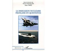 La dissuasion nucléaire française en question(s)