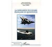 Pierre Pascallon, Henri Paris – La dissuasion nucléaire française en question(s) – Essai – Broché