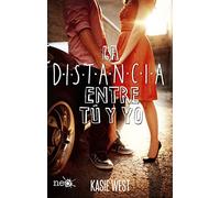 La distancia entre tú y yo/ The Distance Between Us