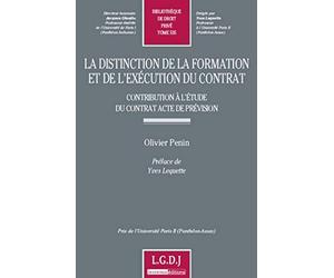 La distinction de la formation et de l'exécution du contrat- Tome 535