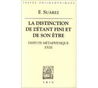 La distinction de l'être et de l'étant fini. Dispute métaphysique