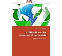 La Distinction Entre Invention Et Découverte