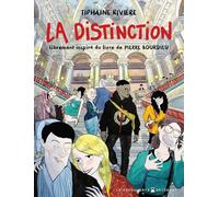 La Distinction Librement inspiré du livre de Pierre Bourdieu - Tiphaine Rivière - Delcourt - cartonné - Bande dessinée