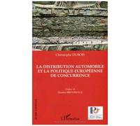 La Distribution Automobile Et La Politique Européenne De Concurrence