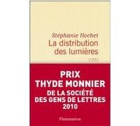 La Distribution des lumières Stéphanie Hochet (Auteur)