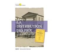 La distribution des prix: Tome 1, Le temps de l'éloquence au lycée de Bastia (1846-1903)