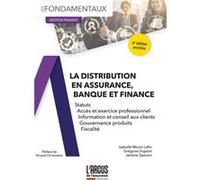 La distribution en assurance, banque et finance Isabelle Monin Lafin (Auteur), Jérôme Speroni (Auteur), Grégoire Dupont (Auteur), Arnaud Chneiweiss (Préface)