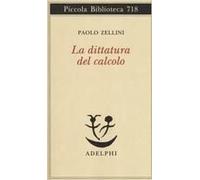 La Dittatura Del Calcolo