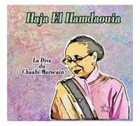 Haja El Hamdaouia – La Diva Du Chaabi Marocain – Crystal Box
