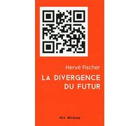 La divergence du futur
