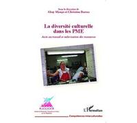 La diversité culturelle dans les PME Altay Manço (Auteur), Christine Barras (Auteur)