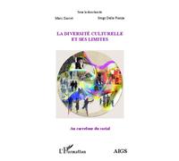 La diversité culturelle et ses limites - Serge Dalla Piazza - L'harmattan - broché - Essai