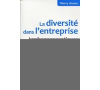 La diversité dans l'entreprise Les bonnes pratiques. - Thierry Brenet - Afnor - broché - Etude