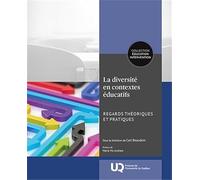 La diversité en contextes éducatifs: Regards théoriques et pratiques