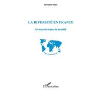 La diversité en France: Un nouvel enjeu de société