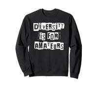 La diversité est pour Les Amateurs Sweatshirt