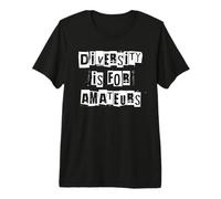 La diversité est pour Les Amateurs T-Shirt Haut de Gamme