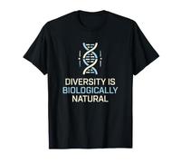 La diversité est Un défenseur des Sciences biologiquement Naturelles T-Shirt