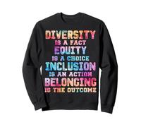 La diversité est Un Fait L'équité isa Choix L'inclusion est Une Action Sweatshirt