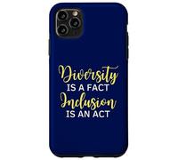 La diversité est Un Fait L'inclusion est Une Citation de Sensibilisation à l'acte Coque pour iPhone 11 Pro Max