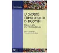 La Diversité Ethnoculturelle En Éducation - Enjeux Et Défis Pour L'école Québécoise