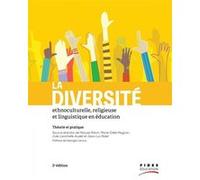 La diversité ethnoculturelle, religieuse et linguistique en éducation 2e édition Maryse Potvin (Editeur général), Marie-Odile Magnan (Editeur général), Julie Larochelle-Audet (Editeur général), Jean-L
