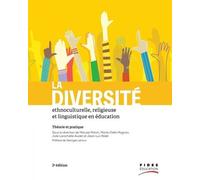 La Diversité Ethnoculturelle, Religieuse Et Linguistique En Éducation - Théorie Et Pratique