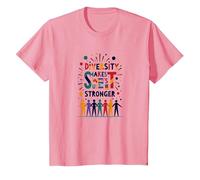 La diversité Nous Rend Plus forts : Célébration de l'unité Inclusive T-Shirt, Enfant, Rose, 4 Ans