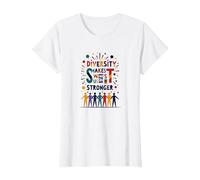 La diversité Nous Rend Plus forts : Célébration de l'unité Inclusive T-Shirt, Femme, Blanc, XS