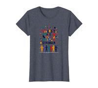 La diversité Nous Rend Plus forts : Célébration de l'unité Inclusive T-Shirt, Femme, Bleu Chiné, XS