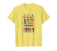 La diversité Nous Rend Plus forts : Célébration de l'unité Inclusive T-Shirt, Homme, Citron, M
