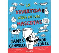 La divertida vida de las mascotas/ The Funny Life of Pets