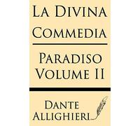 La Divina Comedia (Volume II): Paradiso