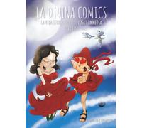 La Divina Comics - Paradiso: La vera storia della Divina Commedia a fumetti