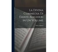 La Divina Commedia Di Dante Alighieri In Un Volume