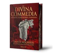 La divina commedia. Inferno, purgatorio, paradiso. Ediz. illustrata