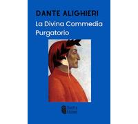 La Divina Commedia Purgatorio: Edizione Integrale