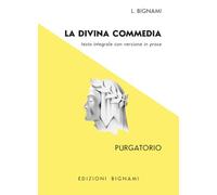 La Divina Commedia. Purgatorio. Testo integrale con versione in prosa