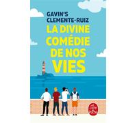 La Divine Comédie de nos vies - Gavin's Clemente Ruiz - Lgf - Poche - Roman