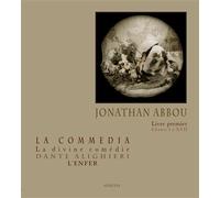 La divine comédie, L'enfer, Chant I à XVII D'après Dante Alighieri - Jonathan Abbou - Herezia - broché - Monographie